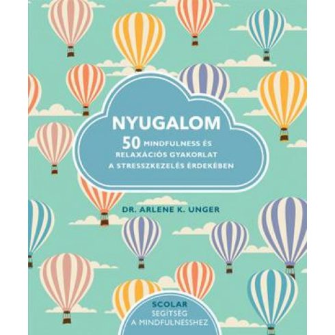 Dr. Arlene K. Ungera: Nyugalom