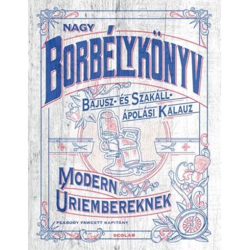 Peabody Fawcett: Nagy borbélykönyv modern úriembereknek