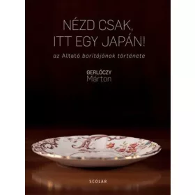 Gerlóczy Márton: Nézd csak, itt egy japán!