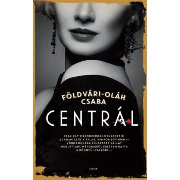 Földvári-Oláh Csaba: Centrál