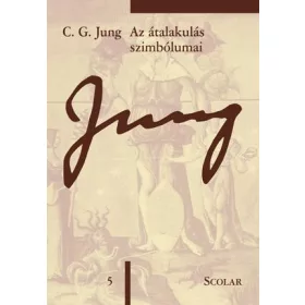 C. G. Jung: Az átalakulás szimbólumai