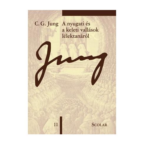 C. G. Jung: A nyugati és a keleti vallások lélektanáról