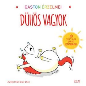 Aurélie Chien Chow Chine: Gaston érzelmei - Dühös vagyok
