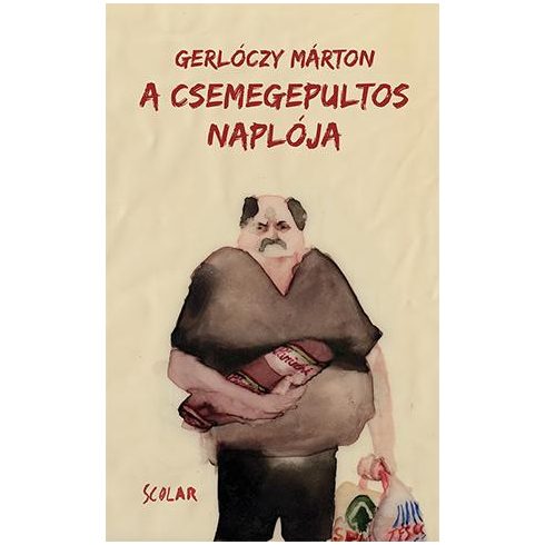 Gerlóczy Márton: A csemegepultos naplója