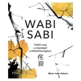 Oliver Luke Deloire: Wabi sabi