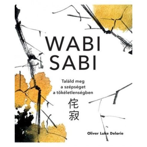 Oliver Luke Deloire: Wabi sabi