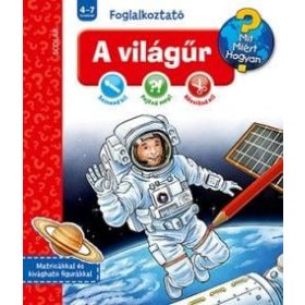   Dominique Conte: A világűr - Mit? Miért? Hogyan? Foglalkoztató