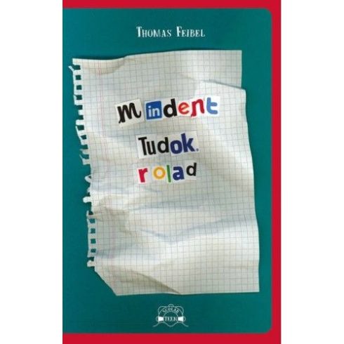 Thomas Feibel: Mindent tudok rólad