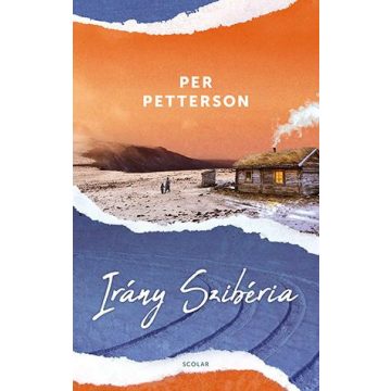 Per Petterson: Irány Szibéria