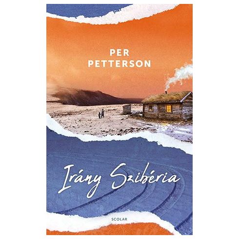 Per Petterson: Irány Szibéria