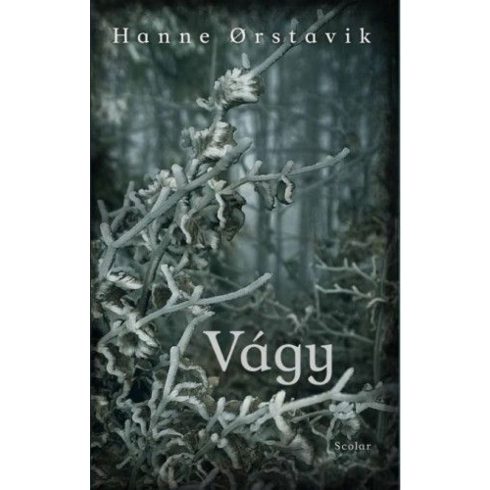 Hanne Orstavik: Vágy