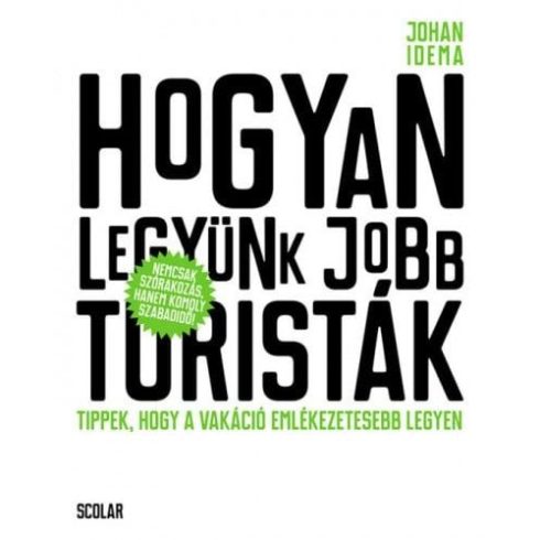 Johan Idema: Hogyan legyünk jobb turisták