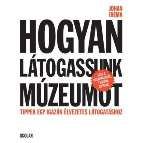 Johan Idema: Hogyan látogassunk múzeumot