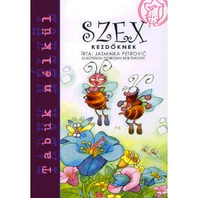 Jasminka Petrovic: Szex kezdőknek