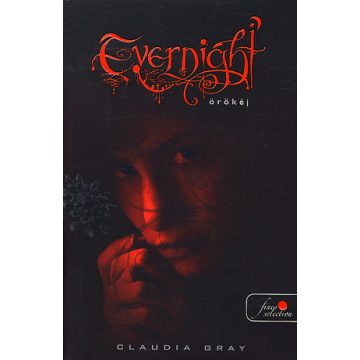 Claudia Gray: Evernight - Örökéj