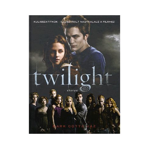 VAZ MARK COTTA: Twilight: Kulisszatitkok