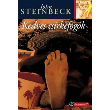 John Steinbeck: Kedves csirkefogók