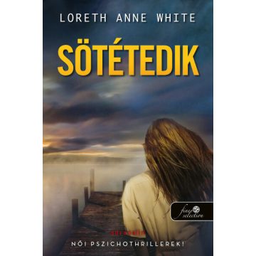 Loreth Anne White: Sötétedik
