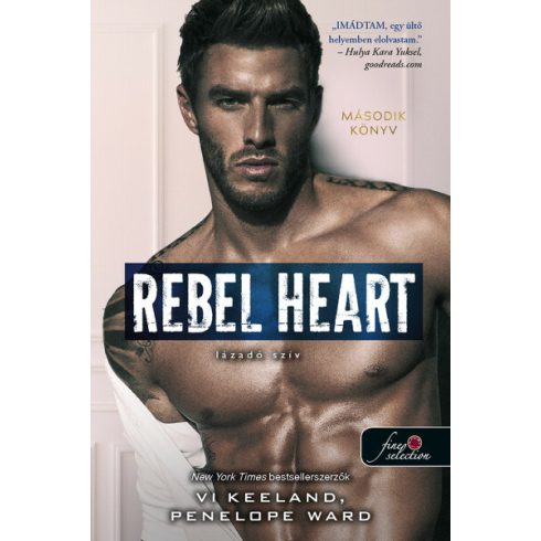 Penelope Ward, Vi Keeland: Rebel Heart - Lázadó szív