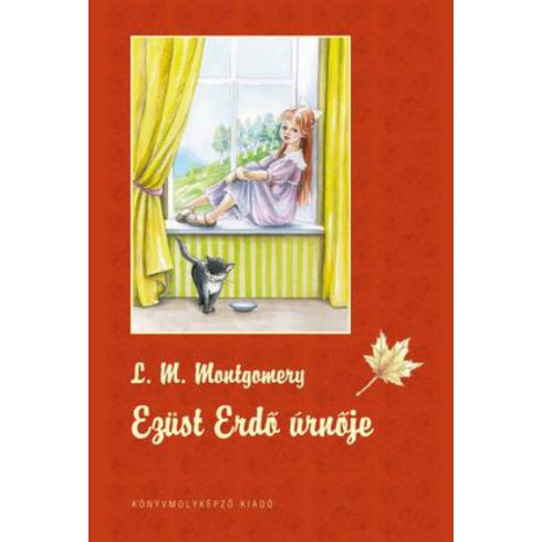 Lucy Maud Montgomery: Ezüst Erdő Úrnője