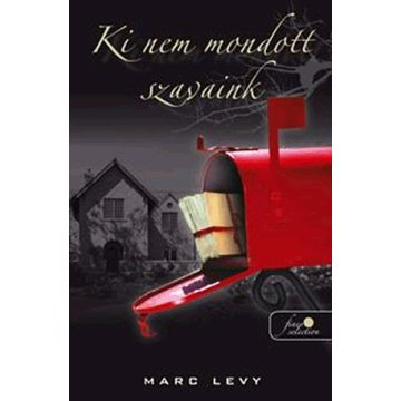 Marc Lévy: Ki nem mondott szavaink