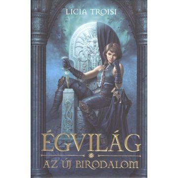 Licia Troisi: Égvilág 3. - Az új birodalom