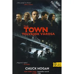 Chuck Hogan: The town - A tolvajok városa