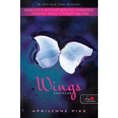 Aprilynne Pike: Wings - Szárnyak