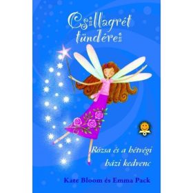   Kate Bloom: Csillagrét tündérei 4. - Rózsa és a hétvégi házi kedvenc