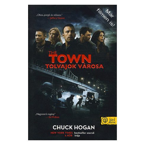 Chuck Hogan The Town Tolvajok Varosa Jokonyvek Hu Fal