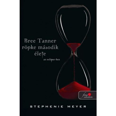 Stephenie Meyer: Bree Tanner rövid második élete - kemény kötés