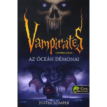 Justin Somper: Vampirates- Az óceán démonai