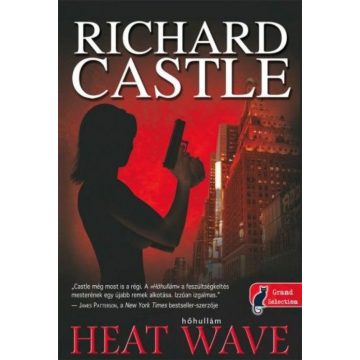 Richard Castle: Heat wave - Hőhullám  (kemény)