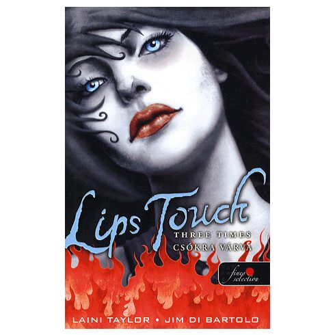Laini Taylor: Lips touch - Csókra várva