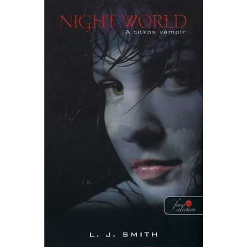 Lisa Jane Smith: Night world - A titkos vámpír