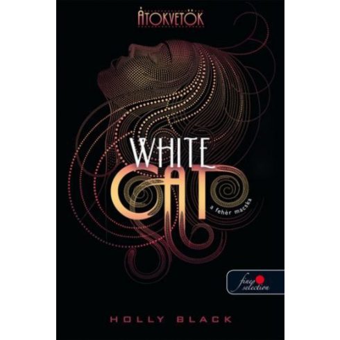 Holly Black: Átokvetők - White Cat - A fehér macska - Puhatábla