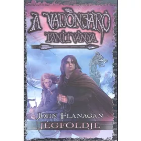   John Flanagan: A vadonjáró tanítványa 3. - Jégfölde (kemény)