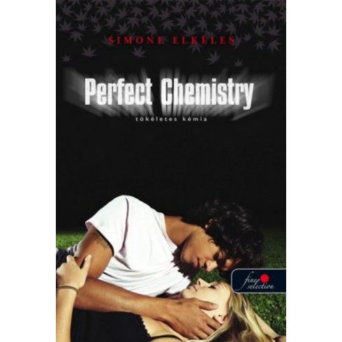 Simone Elkeles: Perfect Chemistry - Tökéletes kémia