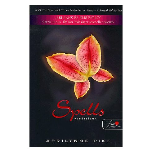 Aprilynne Pike: Spells - Varázsigék