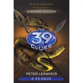 Peter Lerangis: A 39 kulcs - Viperafészek