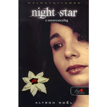   Alyson Noel: Night Star - A szerencsecsillag (Halhatatlanok 5.)