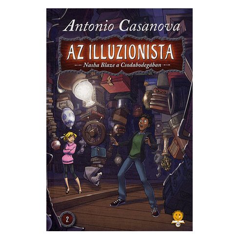 Antonio Casanova: Az illuzionista 2. -  Nasha Blaze a Csodabodegában