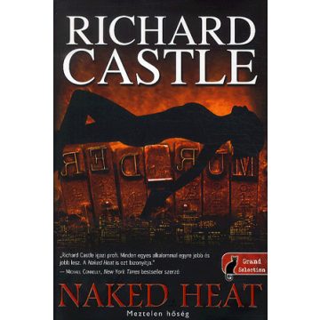 Richard Castle: Naked heat - Meztelen hőség