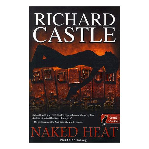 Richard Castle: Naked heat - Meztelen hőség