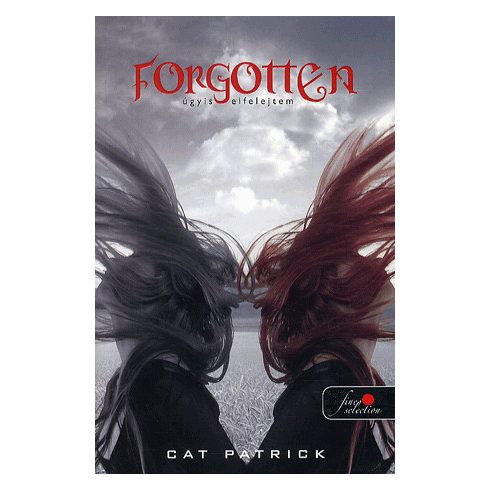 Cat Patrick: Forgotten - Úgy is elfelejtem - kemény kötés