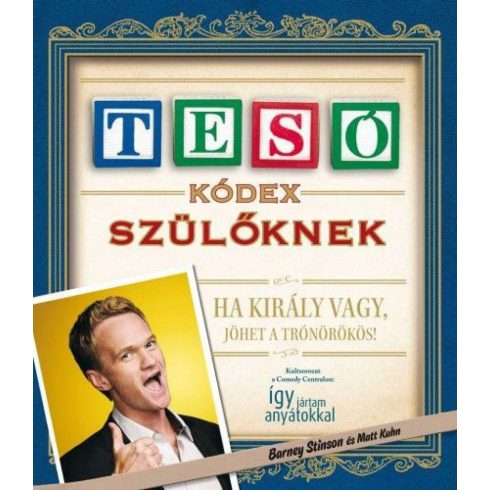 Barney Stinson, Matt Kuhn: Tesókódex szülőknek