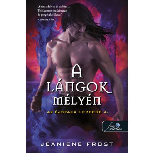 Jeaniene Frost: A lángok mélyén (Az éjszaka hercege 4.)