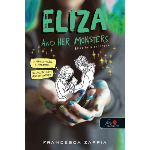 Francesca Zappia: Eliza and Her Monsters - Eliza és a szörnyek