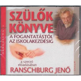   Hangoskönyv: Szülők könyve (Ranschburg Jenő) - Hangoskönyv