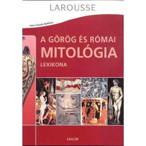 Jean-Claude Belfiore: A görög és római mitológia lexikona - Llarousse